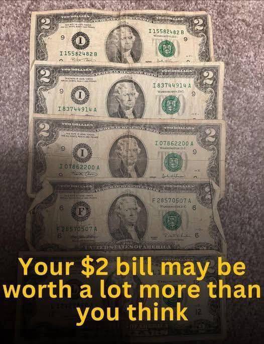 Your $2 bill may be worth a lot more than you think!