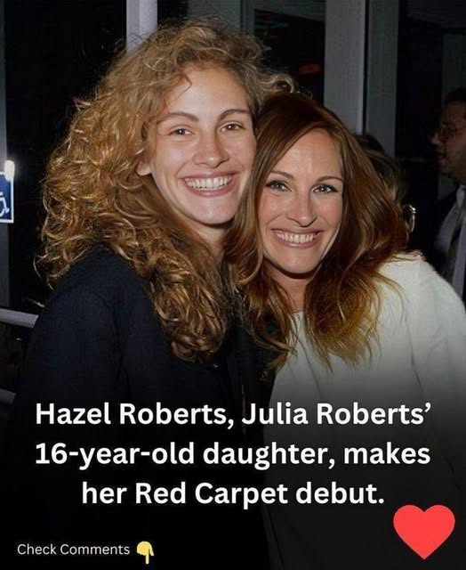 HAZEL ROBERTS, JULIA ROBERTS 16-YEAR-OLD DAUGHTER, MAKES HER RED CARPET DEBUT