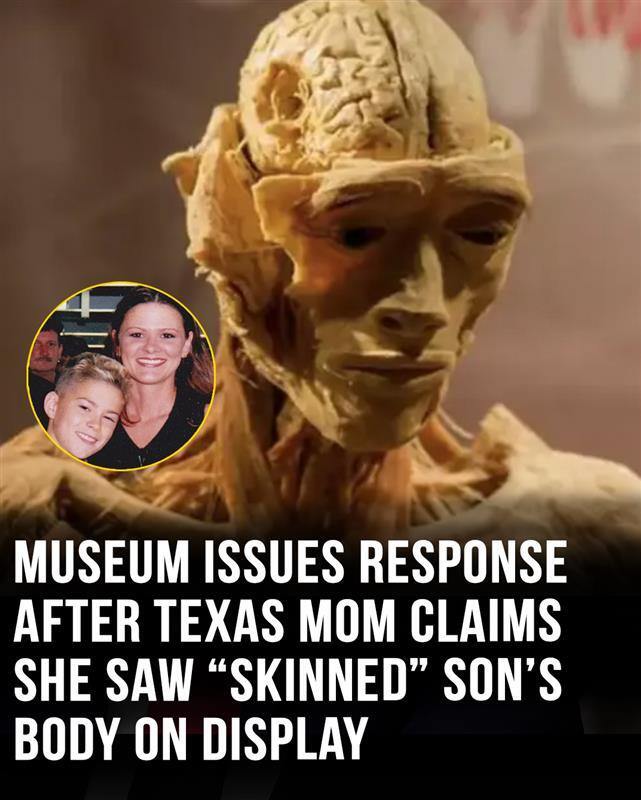 Museum issues response after mom claims she saw sons skinned body displayed