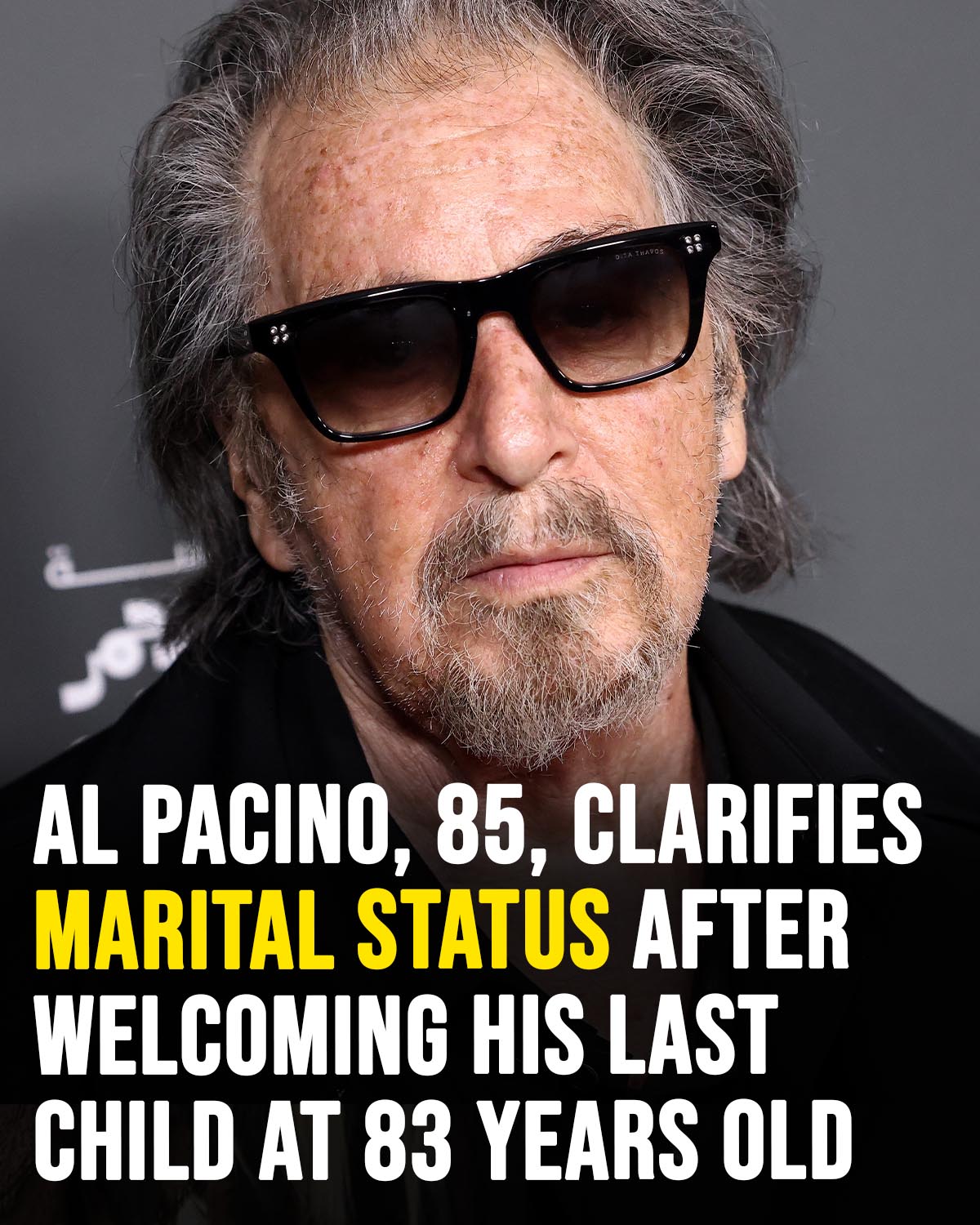 Al Pacino, 85, clarifies marital status after welcoming his last child at 83 years old