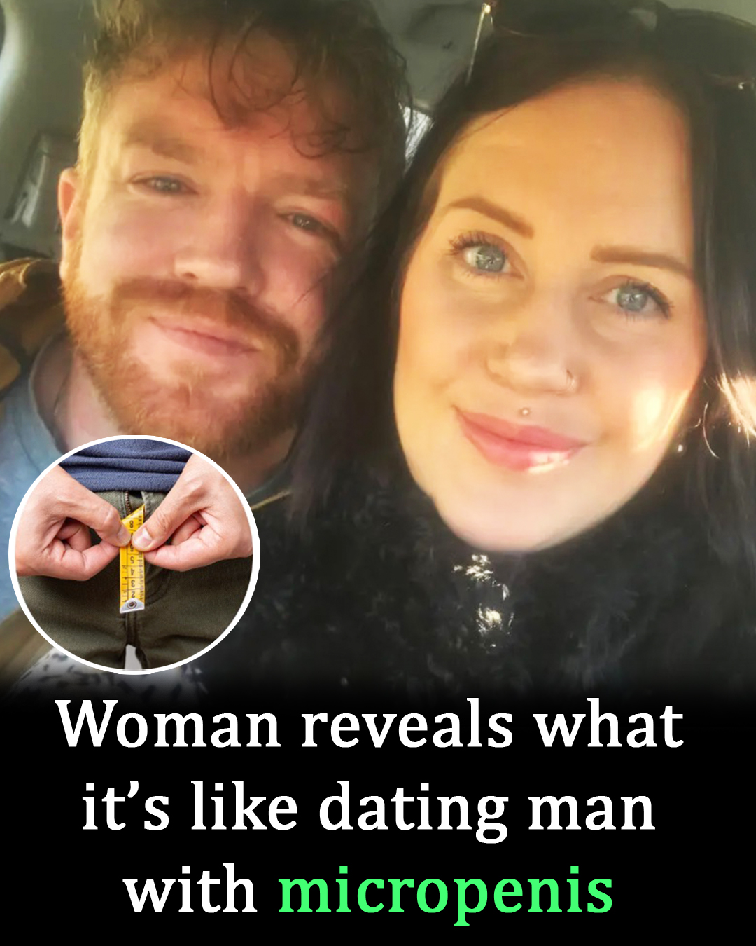 Woman opens up about love, laughs & life with her micro penis man